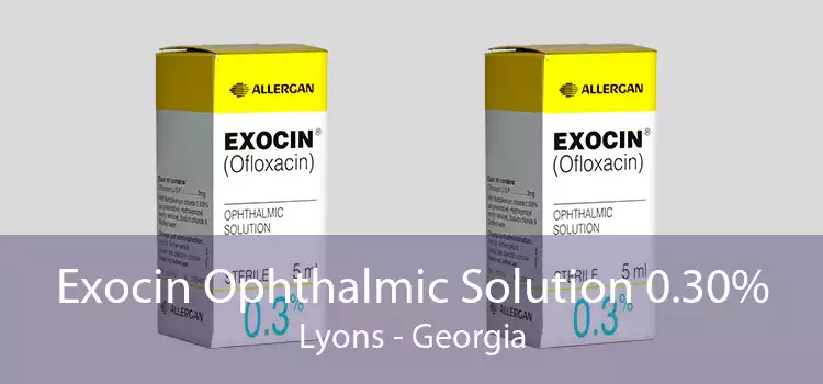 Exocin Ophthalmic Solution 0.30% Lyons - Georgia