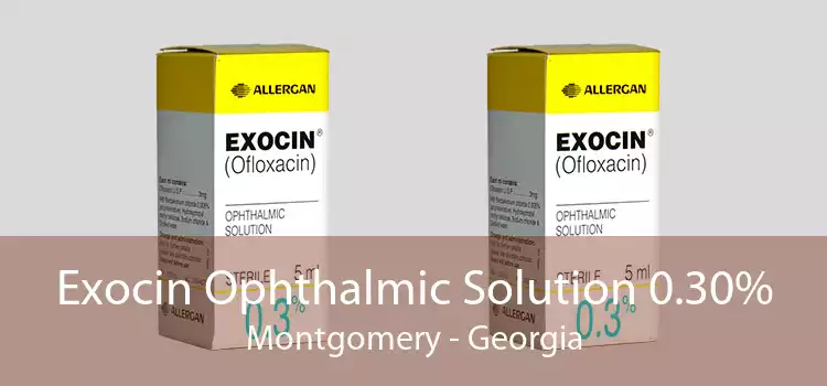 Exocin Ophthalmic Solution 0.30% Montgomery - Georgia