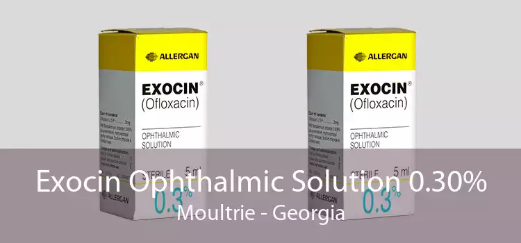 Exocin Ophthalmic Solution 0.30% Moultrie - Georgia