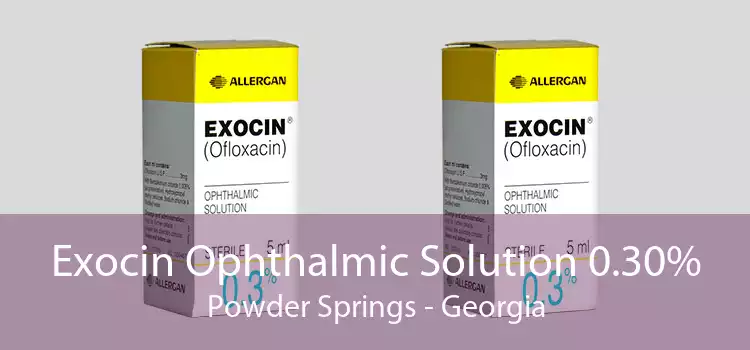 Exocin Ophthalmic Solution 0.30% Powder Springs - Georgia