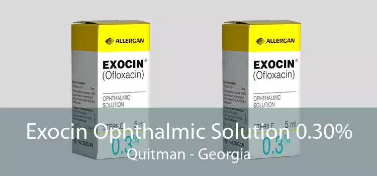 Exocin Ophthalmic Solution 0.30% Quitman - Georgia