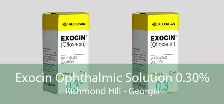 Exocin Ophthalmic Solution 0.30% Richmond Hill - Georgia