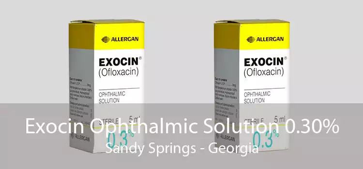 Exocin Ophthalmic Solution 0.30% Sandy Springs - Georgia