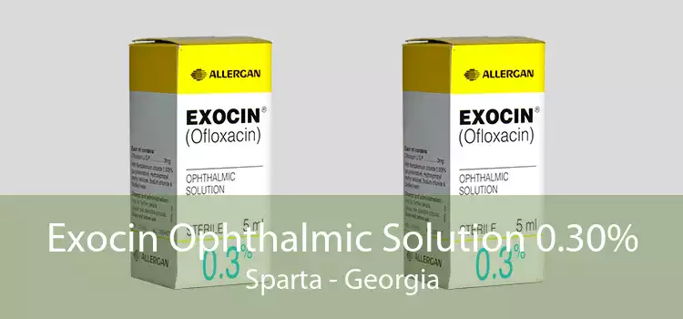 Exocin Ophthalmic Solution 0.30% Sparta - Georgia