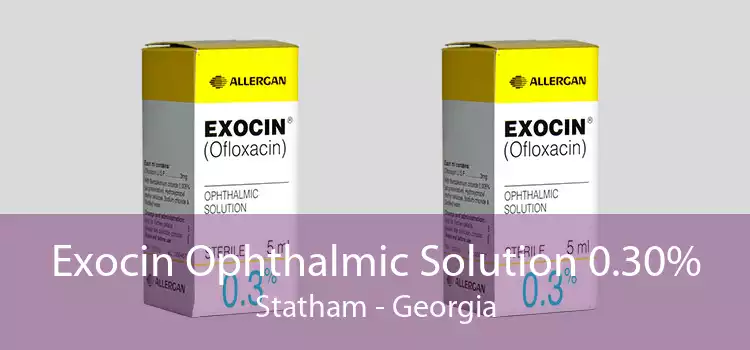 Exocin Ophthalmic Solution 0.30% Statham - Georgia