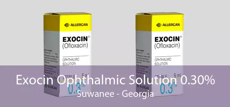 Exocin Ophthalmic Solution 0.30% Suwanee - Georgia