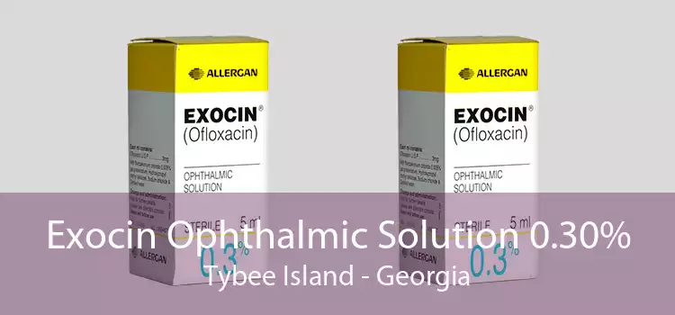 Exocin Ophthalmic Solution 0.30% Tybee Island - Georgia