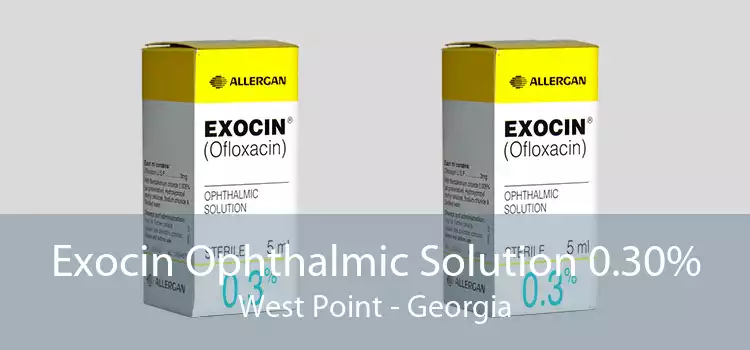 Exocin Ophthalmic Solution 0.30% West Point - Georgia