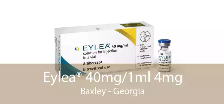 Eylea® 40mg/1ml 4mg Baxley - Georgia