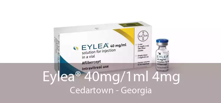 Eylea® 40mg/1ml 4mg Cedartown - Georgia