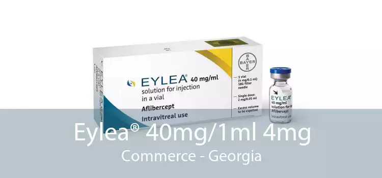 Eylea® 40mg/1ml 4mg Commerce - Georgia