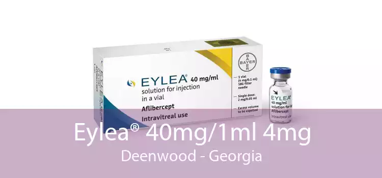 Eylea® 40mg/1ml 4mg Deenwood - Georgia