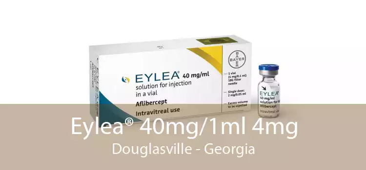Eylea® 40mg/1ml 4mg Douglasville - Georgia