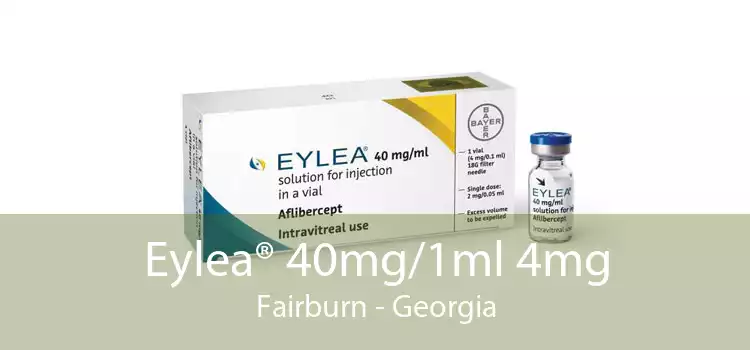 Eylea® 40mg/1ml 4mg Fairburn - Georgia
