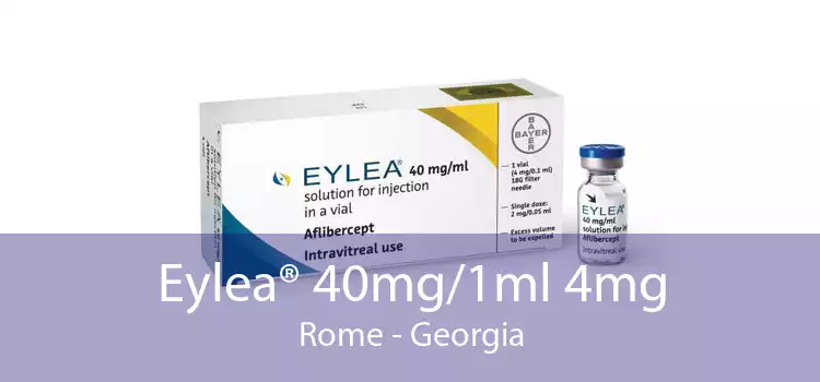 Eylea® 40mg/1ml 4mg Rome - Georgia