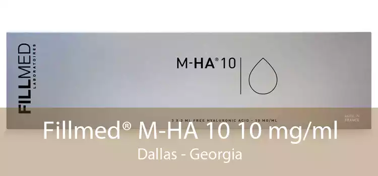 Fillmed® M-HA 10 10 mg/ml Dallas - Georgia