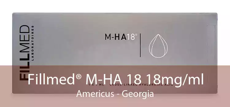 Fillmed® M-HA 18 18mg/ml Americus - Georgia