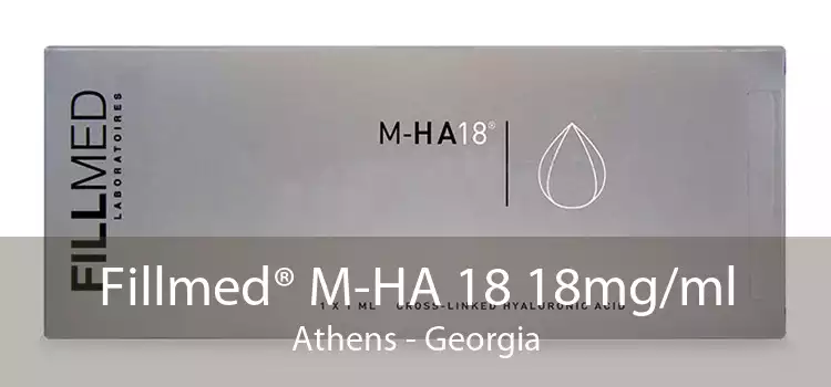 Fillmed® M-HA 18 18mg/ml Athens - Georgia