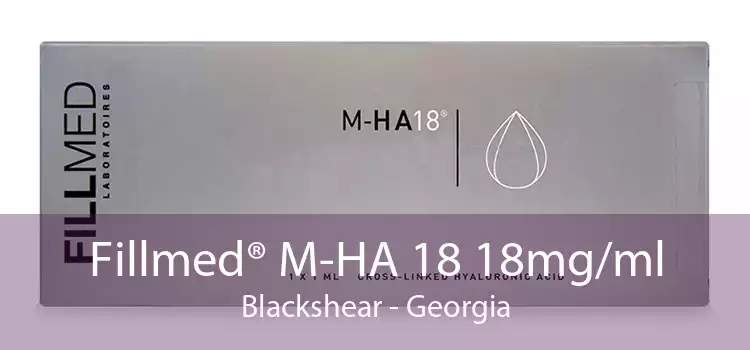 Fillmed® M-HA 18 18mg/ml Blackshear - Georgia