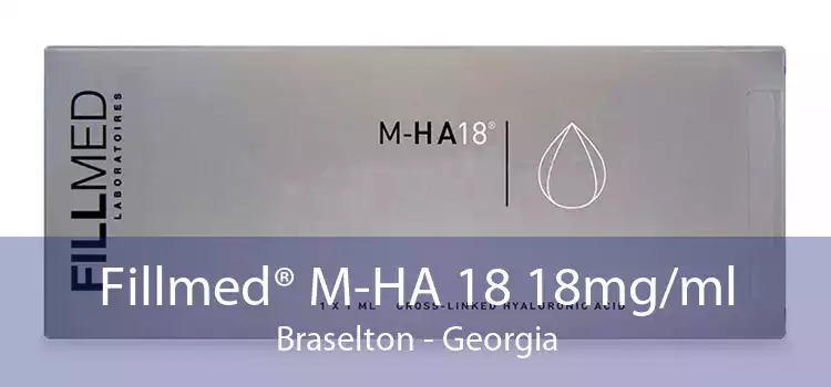 Fillmed® M-HA 18 18mg/ml Braselton - Georgia