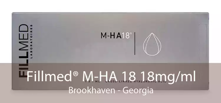 Fillmed® M-HA 18 18mg/ml Brookhaven - Georgia