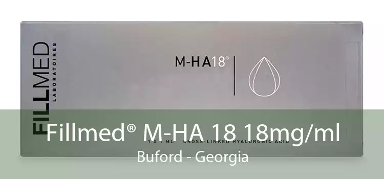 Fillmed® M-HA 18 18mg/ml Buford - Georgia