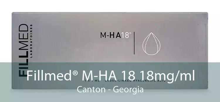 Fillmed® M-HA 18 18mg/ml Canton - Georgia