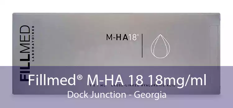 Fillmed® M-HA 18 18mg/ml Dock Junction - Georgia