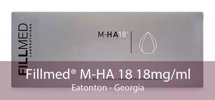 Fillmed® M-HA 18 18mg/ml Eatonton - Georgia