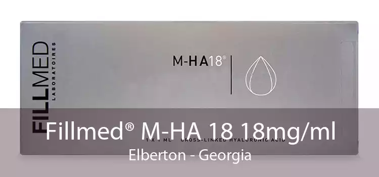 Fillmed® M-HA 18 18mg/ml Elberton - Georgia
