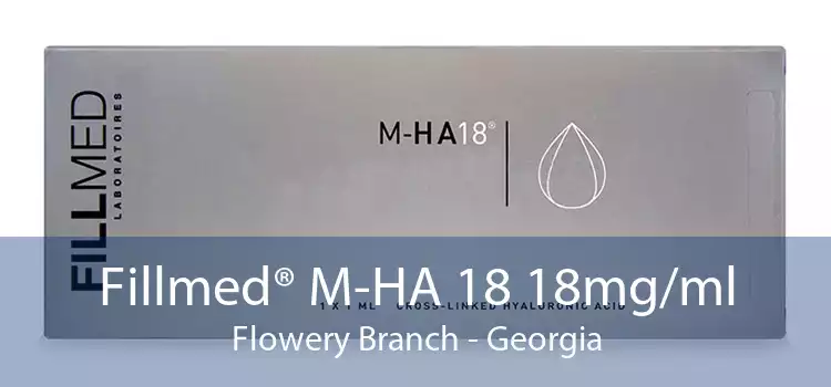 Fillmed® M-HA 18 18mg/ml Flowery Branch - Georgia