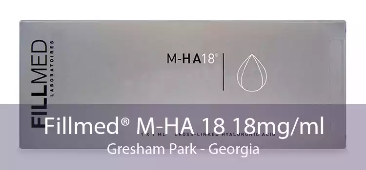 Fillmed® M-HA 18 18mg/ml Gresham Park - Georgia