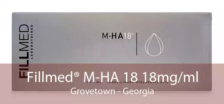 Fillmed® M-HA 18 18mg/ml Grovetown - Georgia