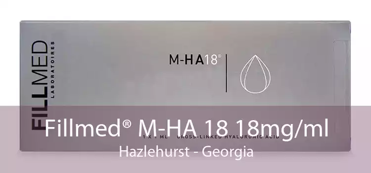 Fillmed® M-HA 18 18mg/ml Hazlehurst - Georgia