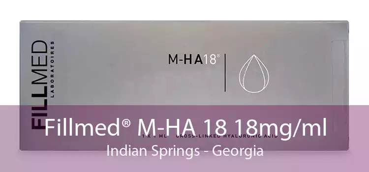 Fillmed® M-HA 18 18mg/ml Indian Springs - Georgia