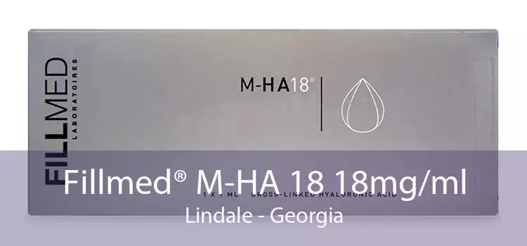 Fillmed® M-HA 18 18mg/ml Lindale - Georgia