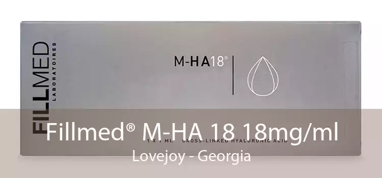 Fillmed® M-HA 18 18mg/ml Lovejoy - Georgia
