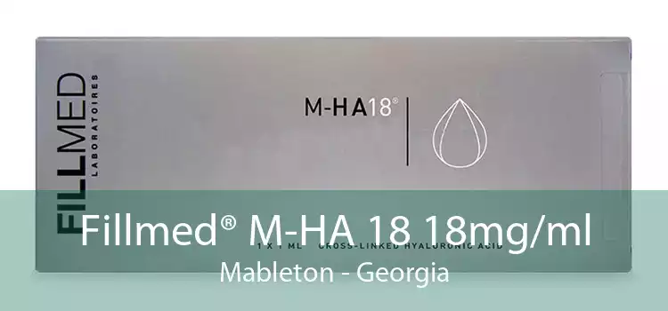 Fillmed® M-HA 18 18mg/ml Mableton - Georgia