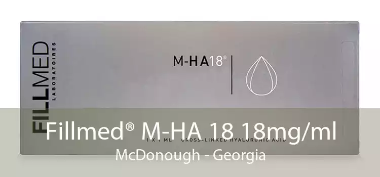 Fillmed® M-HA 18 18mg/ml McDonough - Georgia
