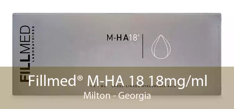 Fillmed® M-HA 18 18mg/ml Milton - Georgia