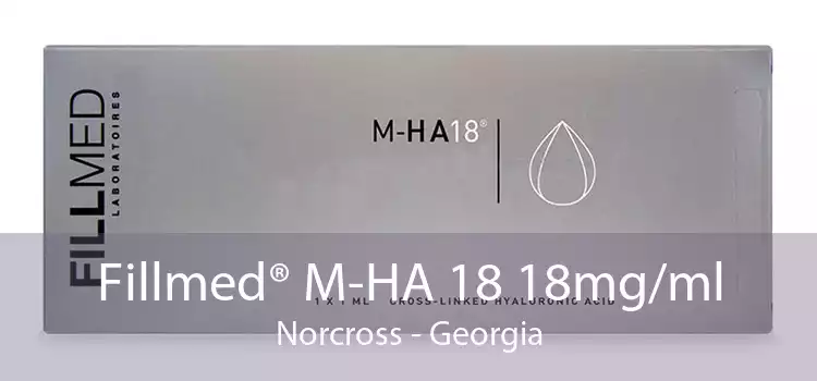 Fillmed® M-HA 18 18mg/ml Norcross - Georgia