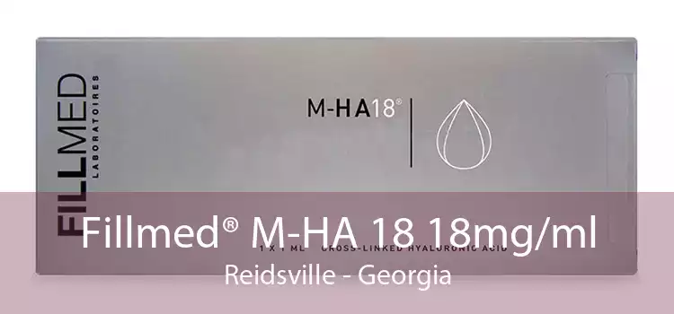 Fillmed® M-HA 18 18mg/ml Reidsville - Georgia