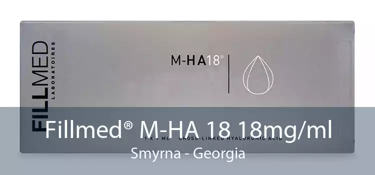 Fillmed® M-HA 18 18mg/ml Smyrna - Georgia