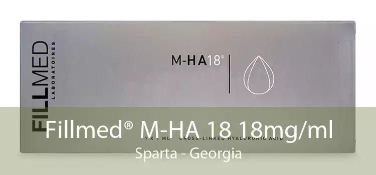 Fillmed® M-HA 18 18mg/ml Sparta - Georgia