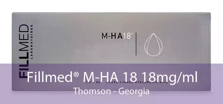 Fillmed® M-HA 18 18mg/ml Thomson - Georgia