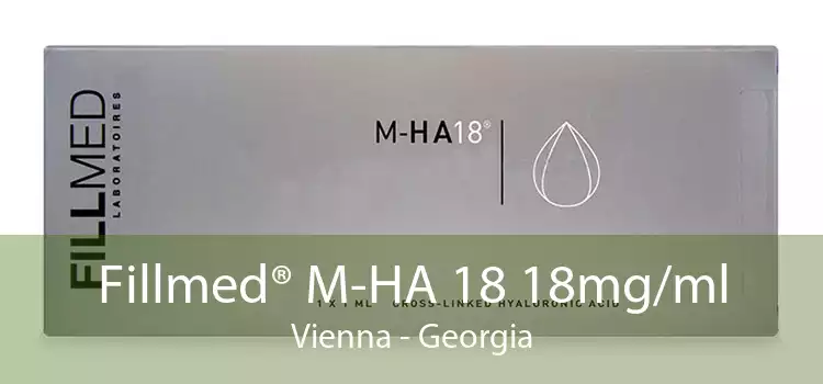 Fillmed® M-HA 18 18mg/ml Vienna - Georgia