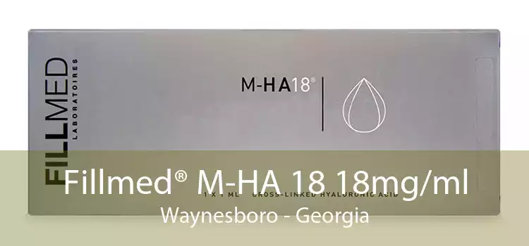 Fillmed® M-HA 18 18mg/ml Waynesboro - Georgia