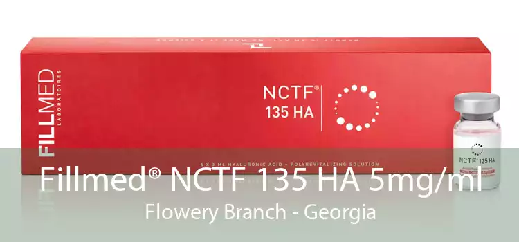 Fillmed® NCTF 135 HA 5mg/ml Flowery Branch - Georgia