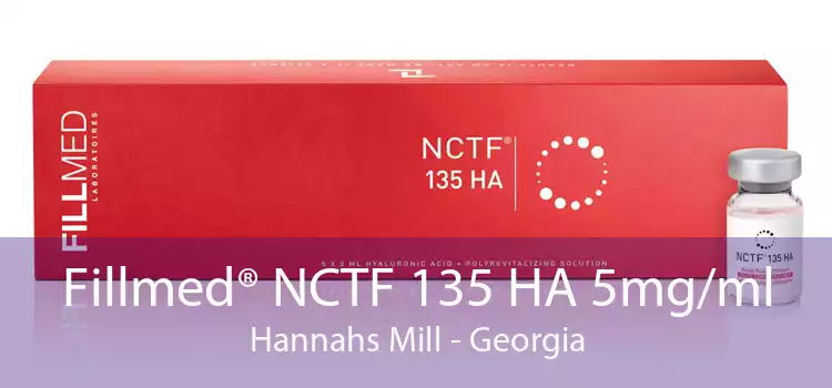 Fillmed® NCTF 135 HA 5mg/ml Hannahs Mill - Georgia