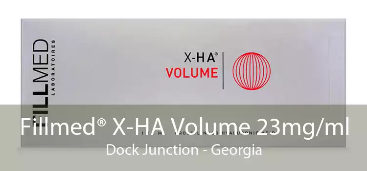Fillmed® X-HA Volume 23mg/ml Dock Junction - Georgia